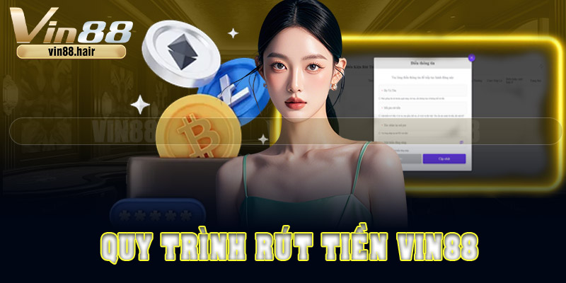 Hướng dẫn rút tiền Vin88 chi tiết từng bước